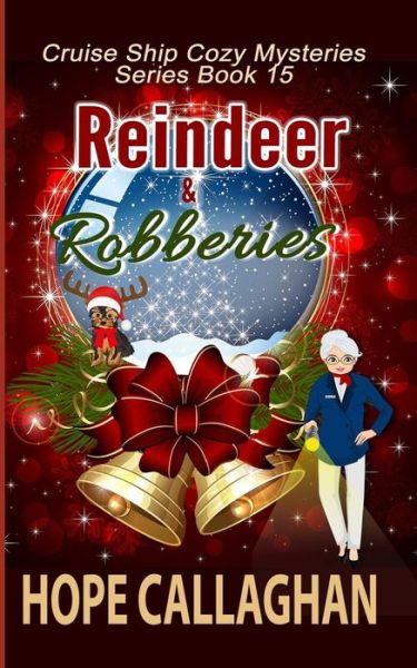 Cover for Hope Callaghan · Reindeer &amp; Robberies (Paperback Book) (2018)