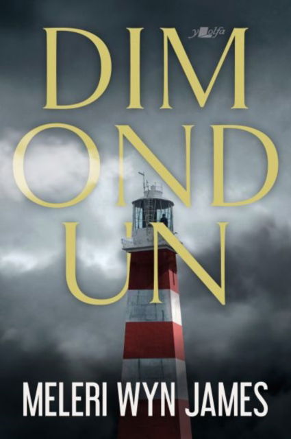 Cover for Meleri Wyn James · Dim ond un (Paperback Book) (2024)