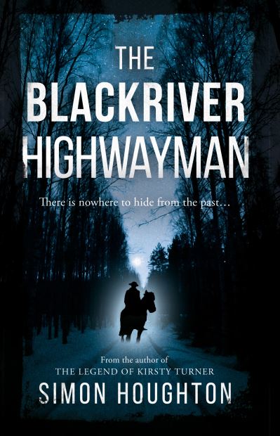 Cover for Simon Houghton · Blackriver Highwayman (Bok) (2023)