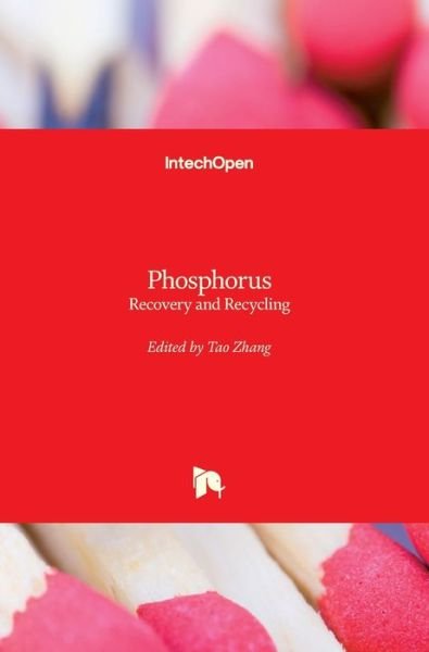 Cover for Tao Zhang · Phosphorus: Recovery and Recycling (Innbunden bok) (2019)