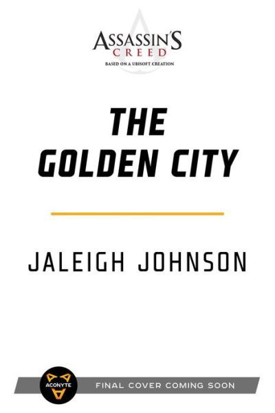 Cover for Jaleigh Johnson · Assassin's Creed: The Golden City - Assassin’s Creed (Paperback Bog) [Paperback Original edition] (2023)