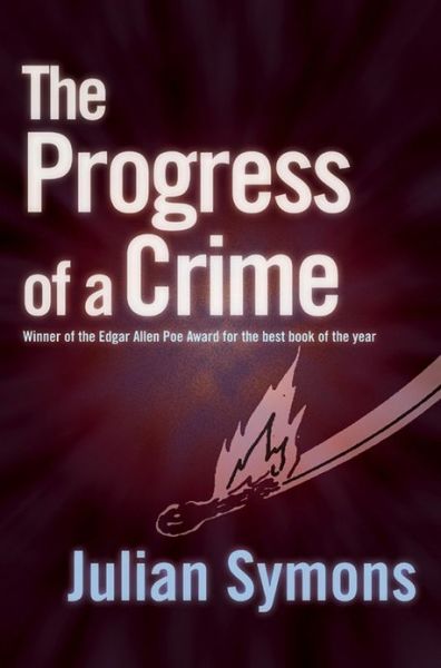 Cover for Julian Symons · The Progress Of A Crime (Pocketbok) [New edition] (2001)