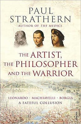 Cover for Paul Strathern · The Artist, The Philosopher and The Warrior (Paperback Book) (2010)