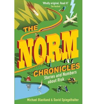 Cover for David Spiegelhalter · The Norm Chronicles: Stories and numbers about danger (Pocketbok) [Main edition] (2014)