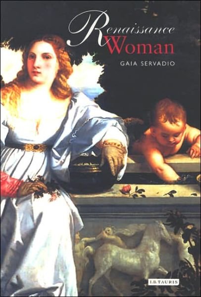 Cover for Gaia Servadio · Renaissance Woman (Hardcover Book) (2008)