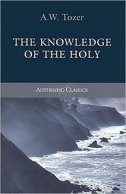 Cover for Aw Tozer · Knowledge of the Holy - Tozer Classics Series (Paperback Bog) (2005)