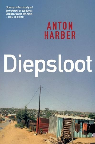 Cover for Anton Harber · Diepsloot (Paperback Book) (2014)