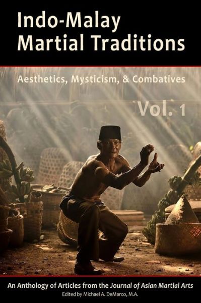 Cover for Philip H.J. Davies Ph.D. · Indo-Malay Martial Traditions Vol. 1 (Paperback Book) (2015)