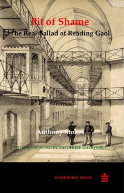 Cover for Anthony Stokes · Pit of Shame: The Real Ballad of Reading Gaol (Taschenbuch) (2007)