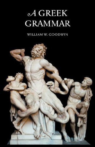 Cover for W W Goodwin · A Greek Grammar (Hardcover bog) [Bilingual edition] (2008)