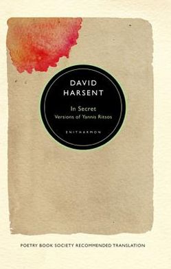 In Secret: Versions of Yannis Ritsos - Yannis Ritsos - Books - Enitharmon Press - 9781907587214 - October 16, 2012