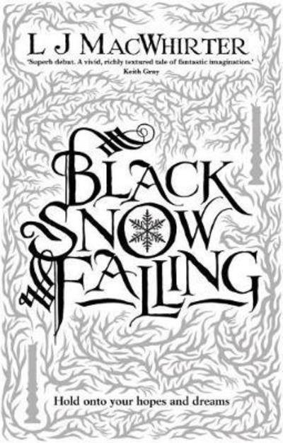 Cover for LJ MacWhirter · Black Snow Falling (Hardcover bog) (2018)