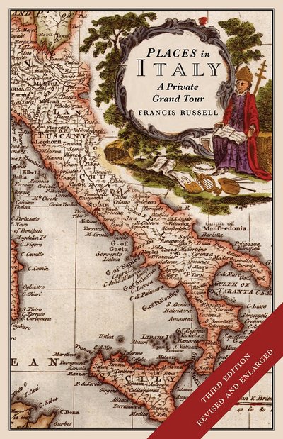 Places in Italy: A Private Grand Tour - Francis Russell - Livres - Bitter Lemon Press - 9781912242214 - 15 août 2019