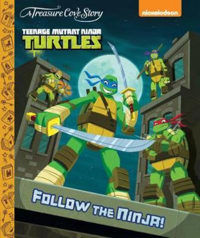 Cover for Centum Books Ltd · Treasure Cove Story - Teenage Mutant Ninja Turtles - Follow (Hardcover Book) (2018)