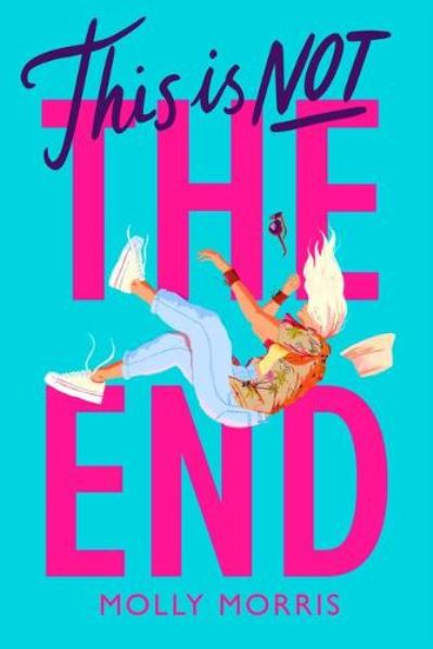 This is Not the End - Molly Morris - Livros - Chicken House Ltd - 9781913696214 - 2 de junho de 2022