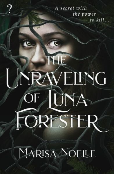 Cover for Noelle · The Unraveling of Luna Forester: The Tiktok sensation! (Paperback Book) (2021)