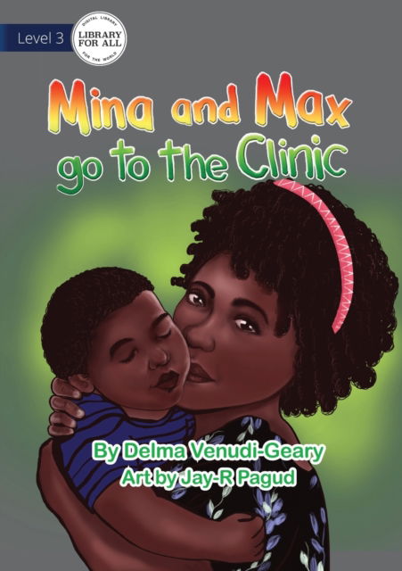 Cover for Delma Venudi-Geary · Mina and Max go to the Clinic (Paperback Book) (2021)