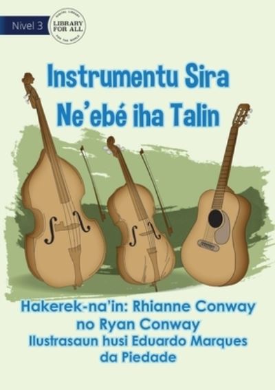 Stringed Instruments - Instrumentu Sira Ne'ebe Iha Talin - Rhianne And Ryan - Livres - Library for All - 9781922647214 - 30 juin 2021