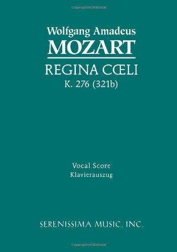 Regina Coeli, K. 276 - Vocal Score - Wolfgang Amadeus Mozart - Bücher - Serenissima Music, Inc. - 9781932419214 - 9. Januar 2006