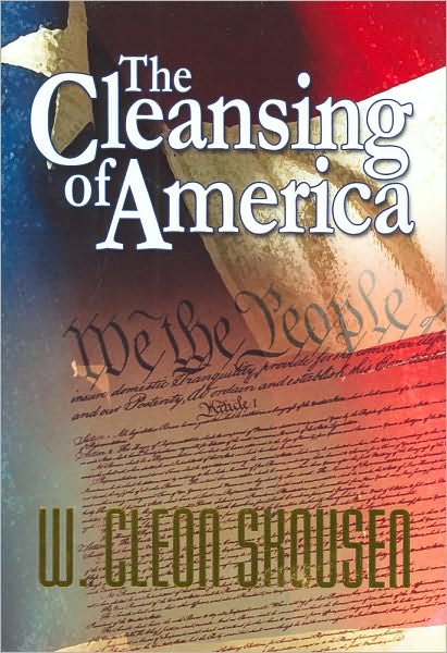 Cover for W. Cleon Skousen · The Cleansing of America (Hardcover Book) [1st edition] (2010)