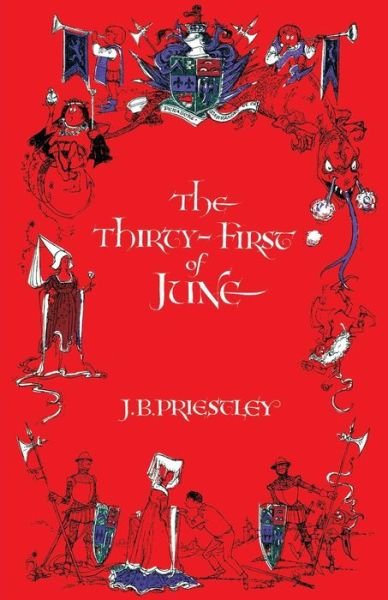 Cover for J. B. Priestley · The Thirty-first of June (Taschenbuch) (2014)