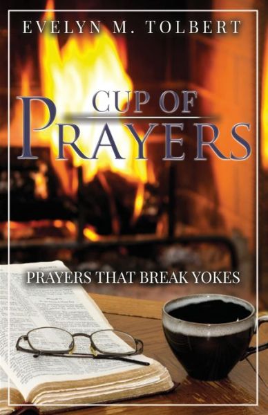 Cover for Evelyn M Tolbert · Cup Of Prayers (Paperback Book) (2020)