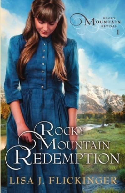 Cover for Lisa J. Flickinger · Rocky Mountain Redemption (Book) (2020)