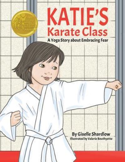 Katie's Karate Class - Giselle Shardlow - Books - Kids Yoga Stories - 9781943648214 - September 5, 2017