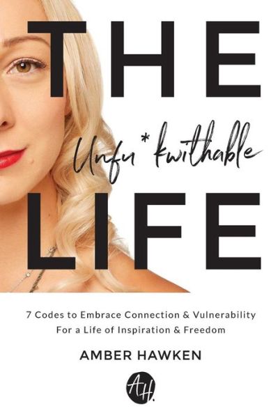 Cover for Amber Hawken · The Unfu*kwithable Life (Paperback Book) (2017)