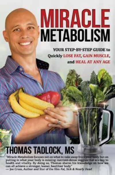 Cover for Thomas Tadlock MS · Miracle Metabolism (Paperback Book) (2017)