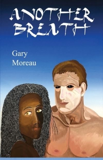 Another Breath - Gary Moreau - Boeken - Yard Dog Press - 9781945941214 - 7 oktober 2019