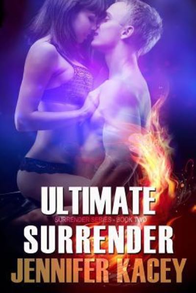 Cover for Jennifer Kacey · Ultimate Surrender (Paperback Book) (2017)