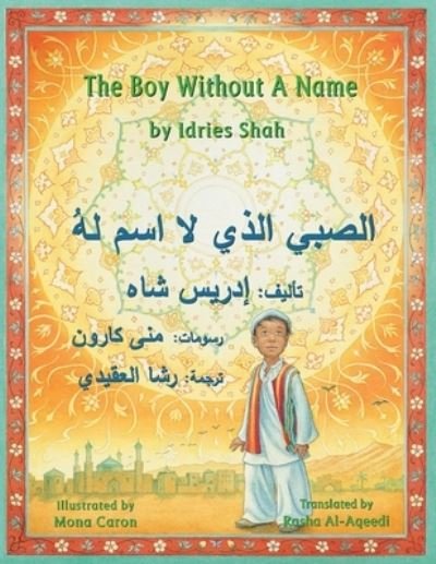 Cover for Idries Shah · The Boy Without a Name: English-Arabic Edition - Teaching Stories (Paperback Book) (2018)