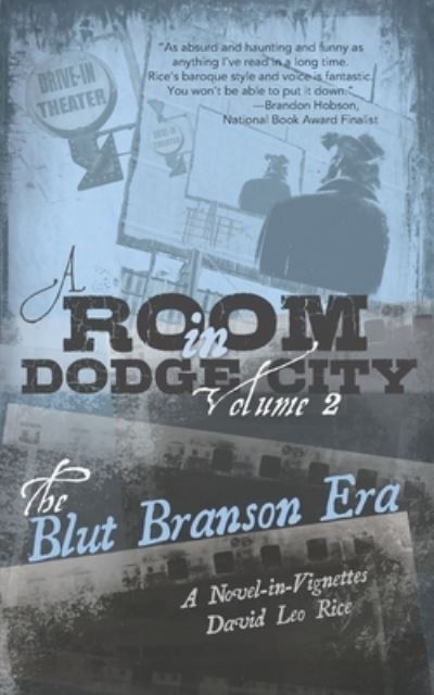 A Room in Dodge City 2 - David Leo Rice - Książki - Alternating Current - 9781946580214 - 26 stycznia 2021