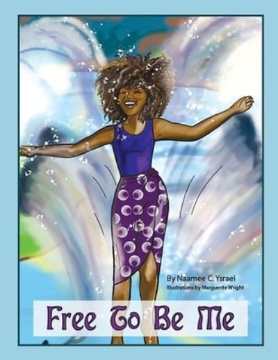 Cover for Marguerite Wright · Free To Be Me (Pocketbok) (2020)