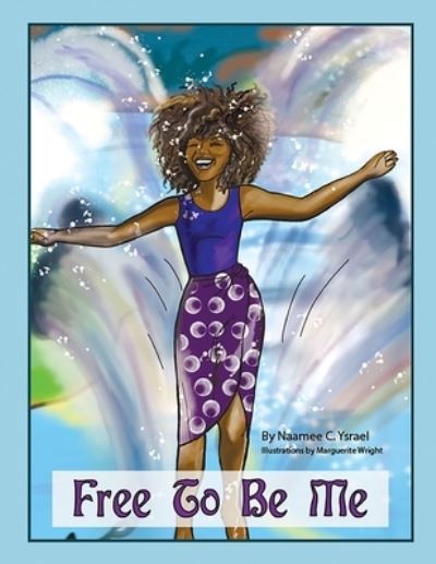 Cover for Marguerite Wright · Free To Be Me (Paperback Book) (2020)