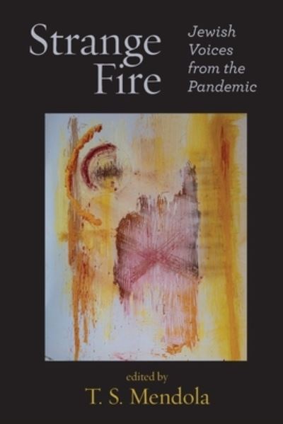 Strange Fire - T S Mendola - Książki - Ben Yehuda Press - 9781953829214 - 12 października 2021