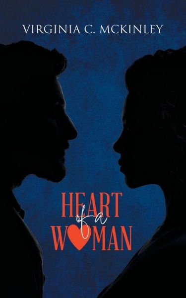 Cover for Virginia C. Mckinley · Heart of a Woman (Book) (2023)