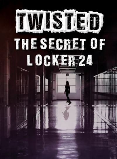 Cover for Wil Mara · The Secret of Locker 24 (Inbunden Bok) (2022)