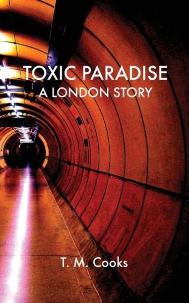 Cover for T M Cooks · Toxic Paradise (Paperback Book) (2017)