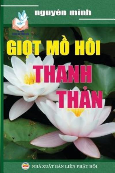 Cover for Nguyên Minh · Gi?t m? hoi thanh th?n (Paperback Book) (2017)