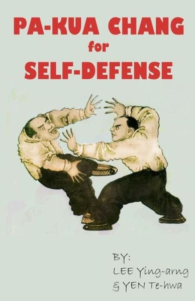 Cover for Te-Hwa · Pa-Kua Chang for Self Defense (Pocketbok) (2017)