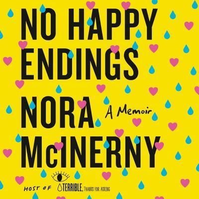 Cover for Nora McInerny · No Happy Endings (CD) (2019)