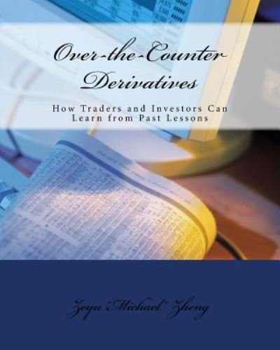 Cover for Zeyu Zheng · Over-the-Counter Derivatives (Paperback Book) (2018)