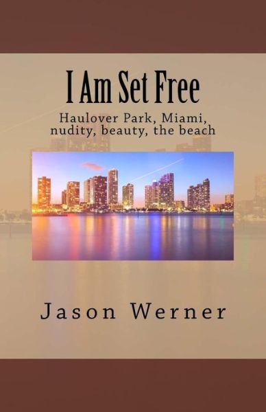 Cover for Jason Werner · I Am Set Free (Paperback Book) (2018)