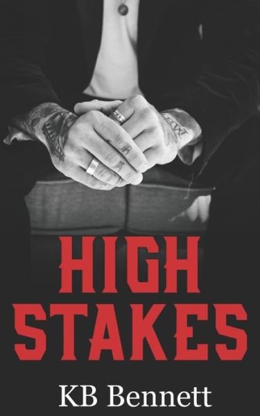 Cover for KB Bennett · High Stakes (Pocketbok) (2018)