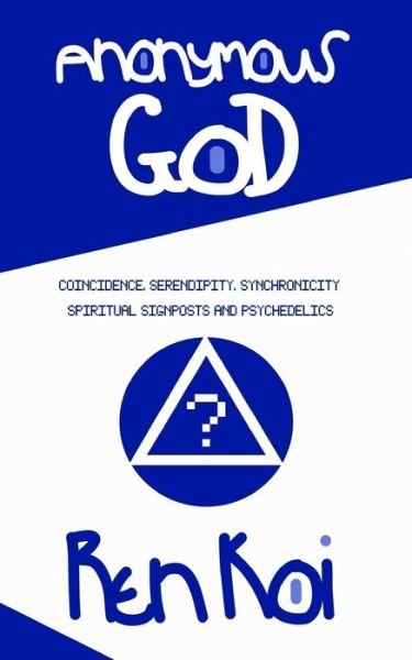 Cover for Ren Koi · Anonymous God (Pocketbok) (2018)