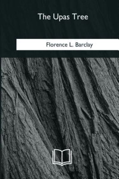 Cover for Florence Louisa Barclay · The Upas Tree (Paperback Book) (2018)