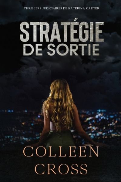 Cover for Colleen Cross · Strategie de sortie (Paperback Book) (2024)