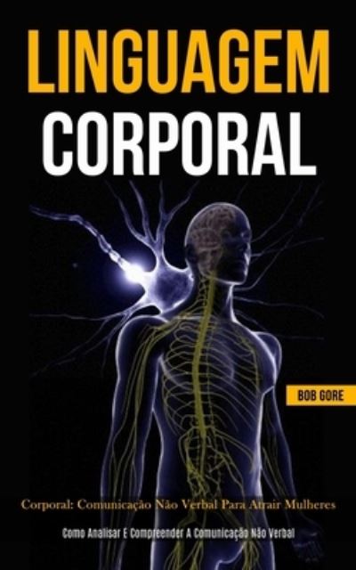 Cover for Bob Gore · Linguagem Corporal (Paperback Book) (2020)